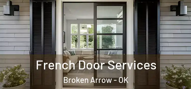 French Door Services Broken Arrow - OK